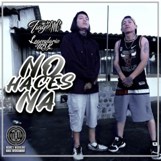 No Haces Na (feat. Legendario UBK)