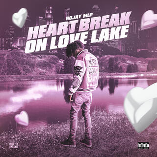 Heartbreak On Love Lake