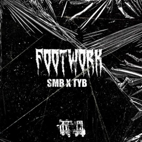 Footwork ft. SMB E | Boomplay Music