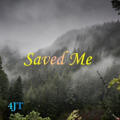 Saved Me | Boomplay Music