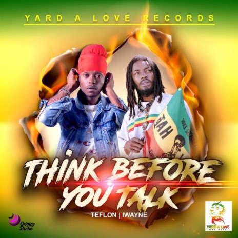 Think Before You Talk ft. Teflon Young King & Teflon | Boomplay Music