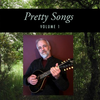 Pretty Songs Volume 1