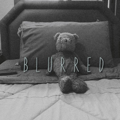 BLURRED | Boomplay Music