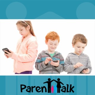E60 - The Social Media Generation - Parent Talk