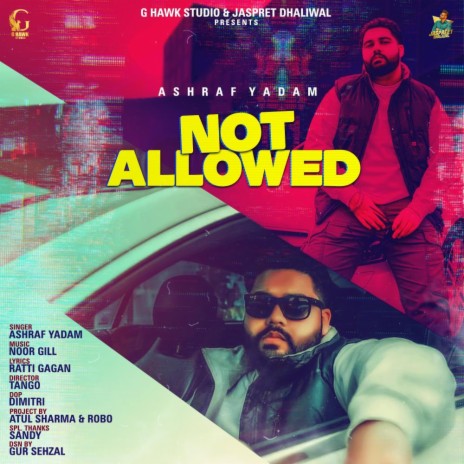 Not Allowed (feat. Noor Gill) | Boomplay Music