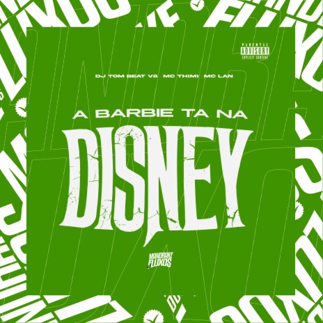 A Barbie ta na Disney ft. MC Thimi & DJ TOM BEAT V8 | Boomplay Music