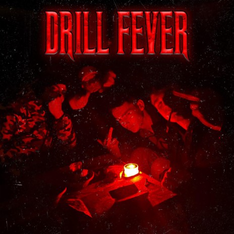 DRILL FEVER