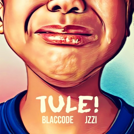 Tule! ft. Jzzi | Boomplay Music
