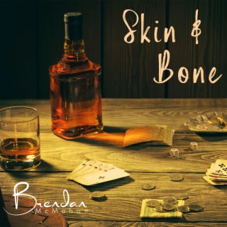 Skin & Bone