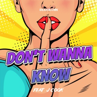 Don't Wanna Know ft. J Cook lyrics | Boomplay Music