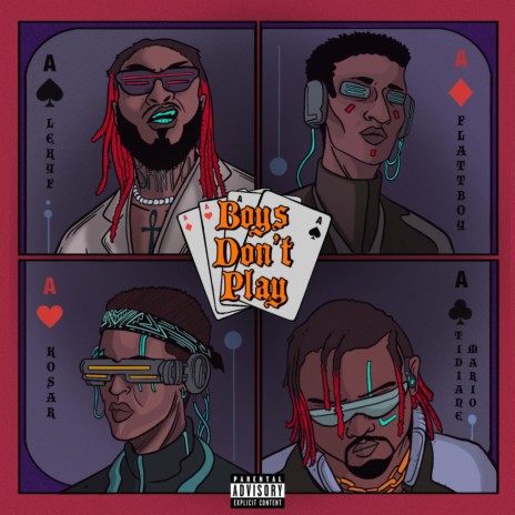 Boys don't play ft. Kosar & flatt boy & Tidiane Mario | Boomplay Music