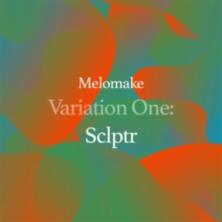 Variation One: Sclptr