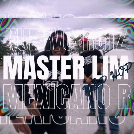 MASTER LIM. ft. KUERVO R-GTZ | Boomplay Music