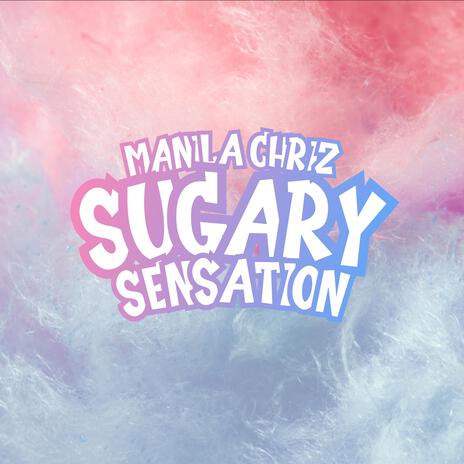 Sugary Sensation | Boomplay Music