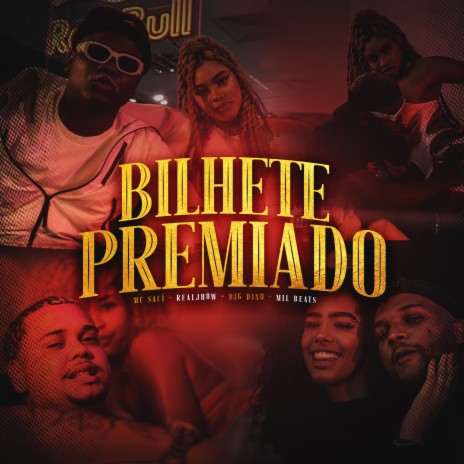 Bilhete Premiado ft. Real Jhow & Big Dino | Boomplay Music