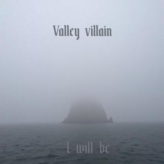 Valley villain