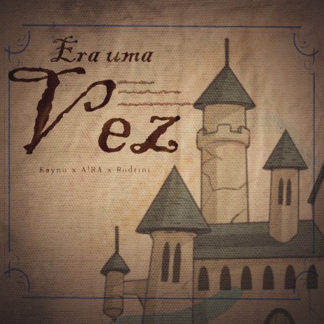 Era uma Vez ft. Kayno, A!RA & Rodrini | Boomplay Music