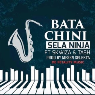 Bata Chini (feat. Squeezer & Tash Masaitozi)