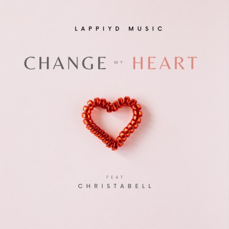 Change My Heart ft. Christabell