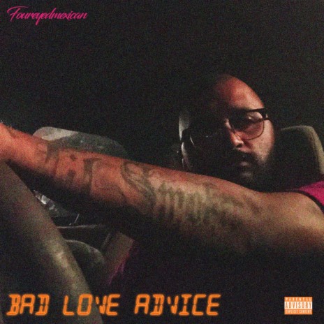 Bad Love Advice | Boomplay Music