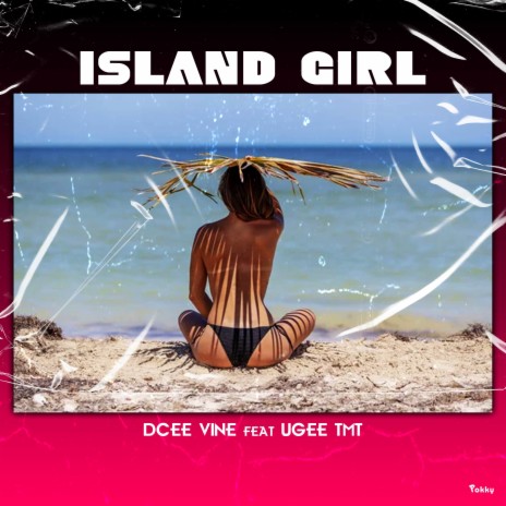 Island Girl ft. Ugee TMT