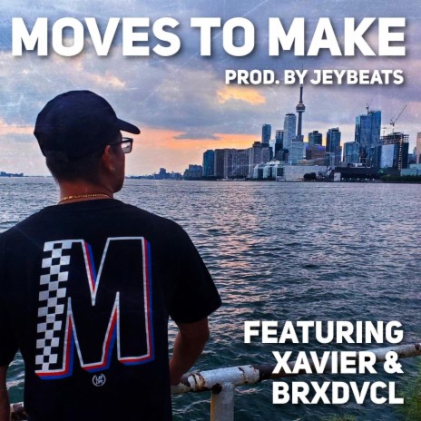 Moves To Make ft. Xavier P. & Brxdvcl | Boomplay Music
