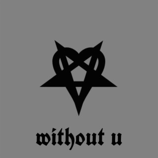 without u </3
