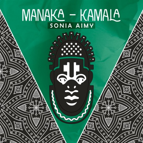 Manaka - Kamala | Boomplay Music