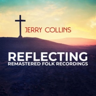 Reflecting Remastered Folk Recordings