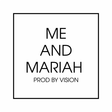 Me And Mariah instrumental | Boomplay Music