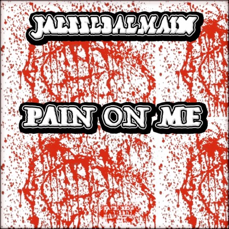 Pain on Me | Boomplay Music