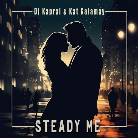 Steady Me ft. Kat Galamay | Boomplay Music