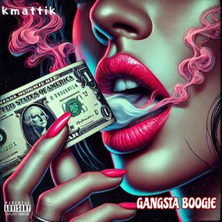 GANGSTA BOOGIE