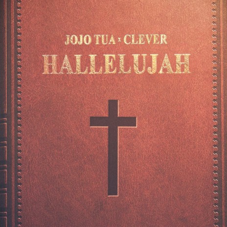 Hallelujah ft. Clever | Boomplay Music