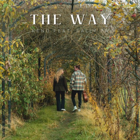 The Way ft. Sally En | Boomplay Music