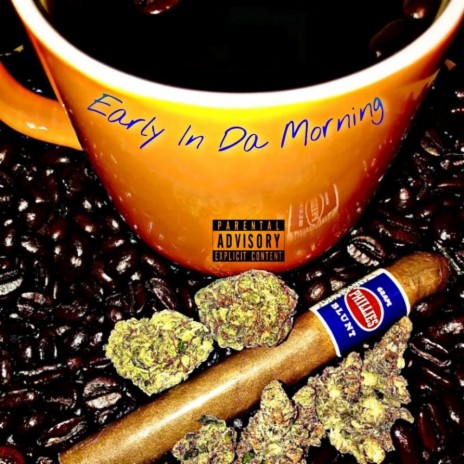 Early In Da Morning (feat. Ewolf Da'one)