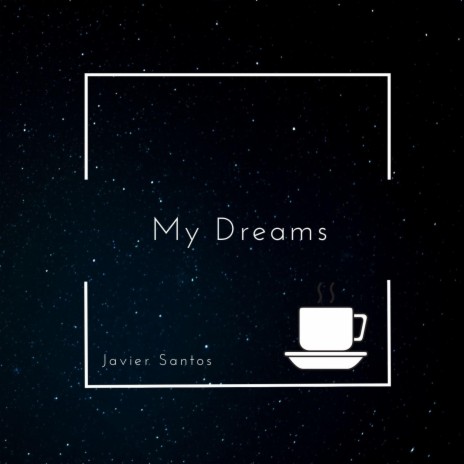 My Dreams | Boomplay Music