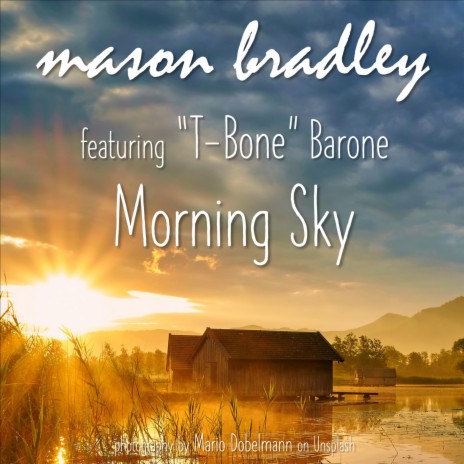 Morning Sky ft. T-Bone Barone | Boomplay Music