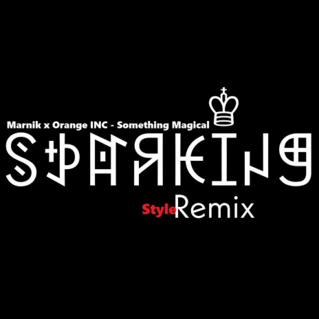 Marnik x Orange INC (Something Magical) (Remix) | Boomplay Music