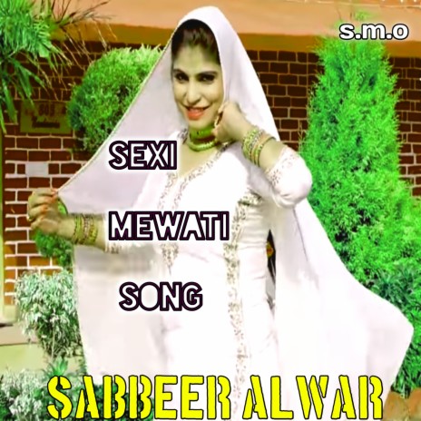 Mewati Sexi Song | Boomplay Music