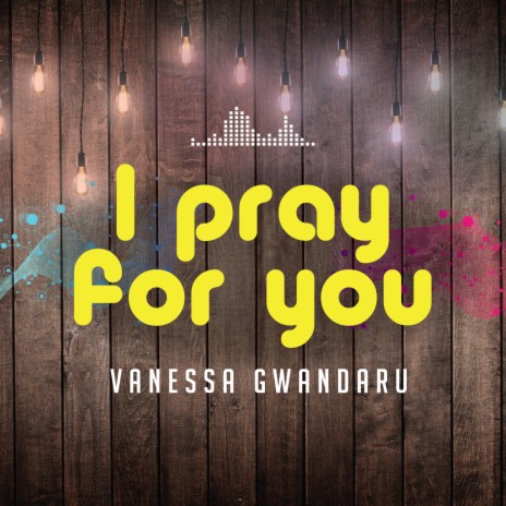 I Pray For You | Boomplay Music