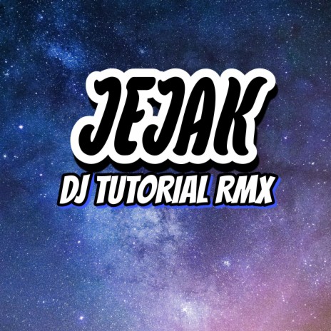 DJ JEJAK MENGKANE | Boomplay Music