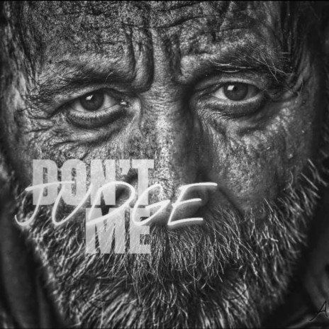 Don't Judge Me | Boomplay Music