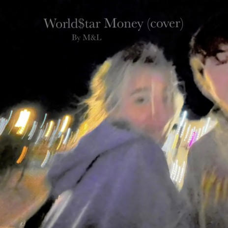 Worldstar Money ft. laniebug