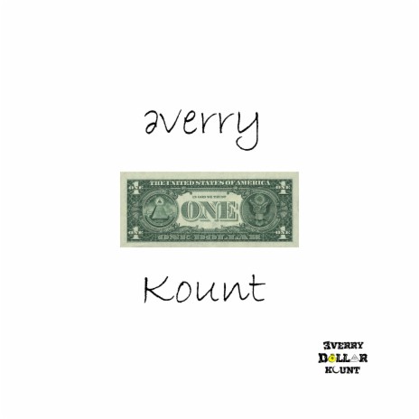 Everry D$llar Kount | Boomplay Music