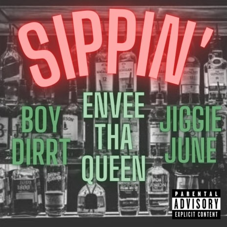 Sippin ft. Jiggie June & Boy Dirrt | Boomplay Music