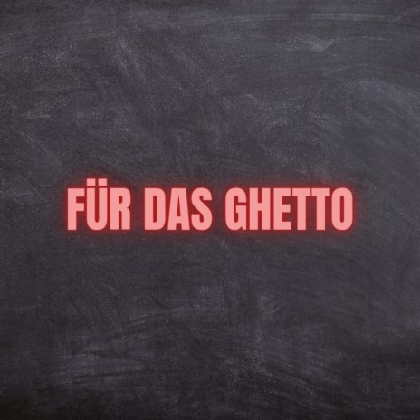 Für das Ghetto (Pastiche/Remix/Mashup) ft. Chilli Vanilli | Boomplay Music