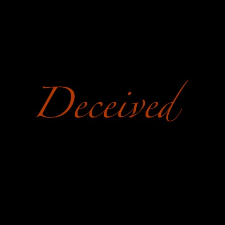 Decieved