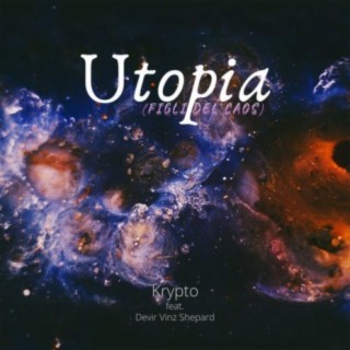 Utopia (figli del caos) [feat. Devir Vinz Shepard]
