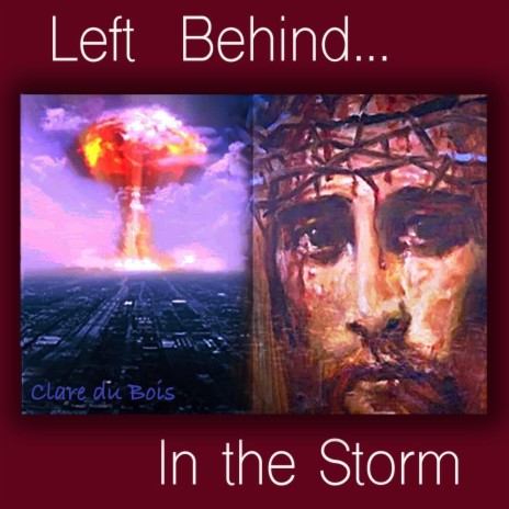 Left Behind in the Storm | Boomplay Music